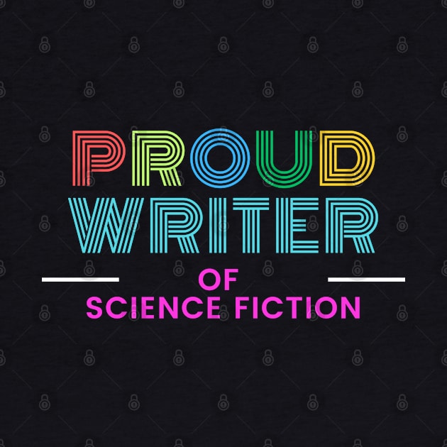 I write Science Fiction! Problems? by Awesome Writer Stuff